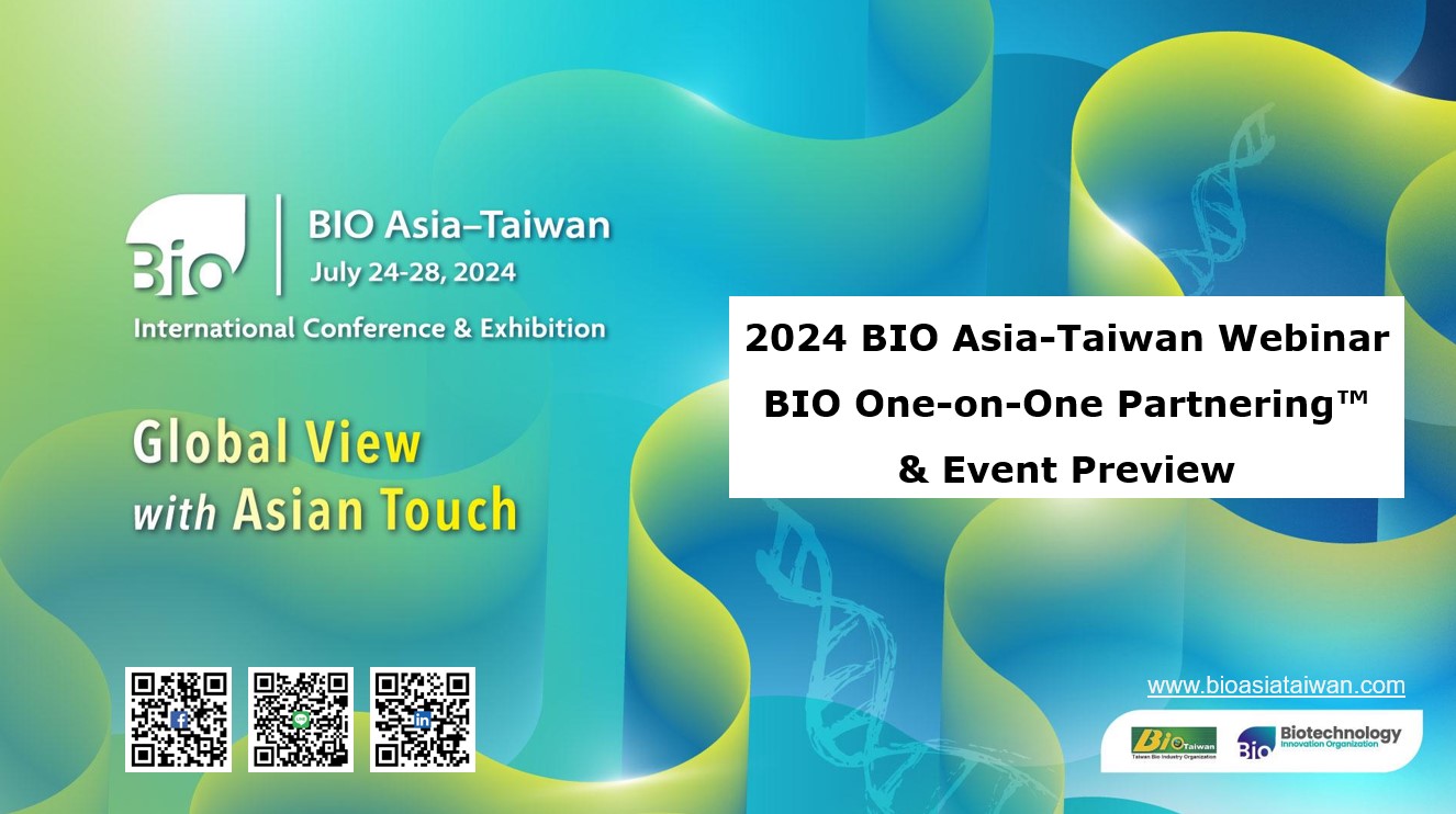 2024 BIO Asia Taiwan Webinar - Partnering and Event Preview